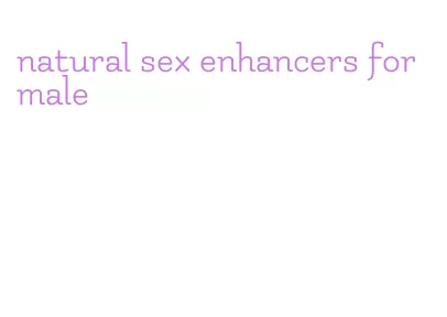 natural sex enhancers for male
