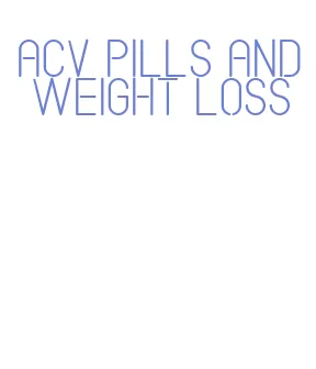 acv pills and weight loss