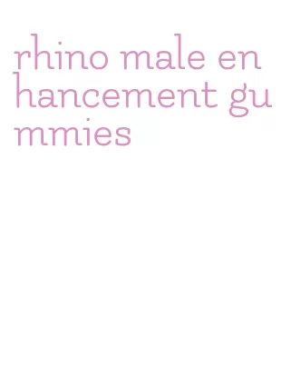 rhino male enhancement gummies
