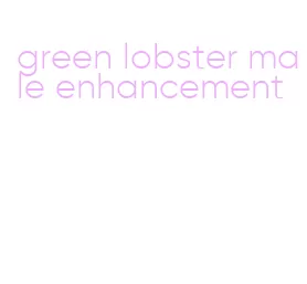green lobster male enhancement