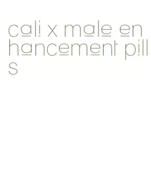 cali x male enhancement pills