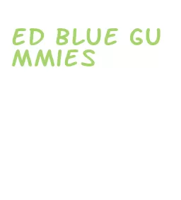 ed blue gummies