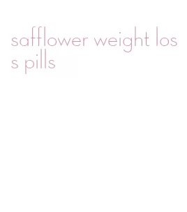 safflower weight loss pills