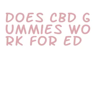does cbd gummies work for ed
