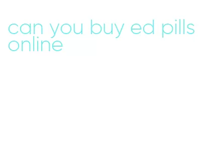 can you buy ed pills online