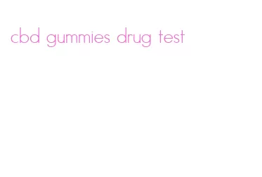 cbd gummies drug test