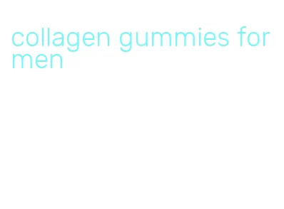 collagen gummies for men