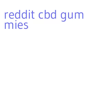 reddit cbd gummies