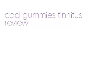 cbd gummies tinnitus review
