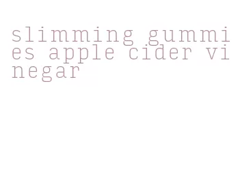 slimming gummies apple cider vinegar