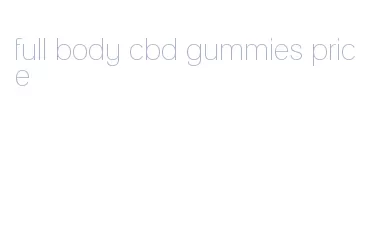 full body cbd gummies price