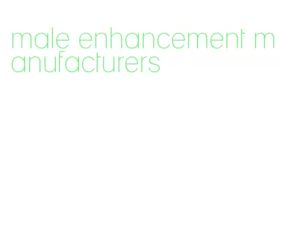 male enhancement manufacturers