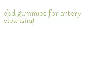 cbd gummies for artery cleansing