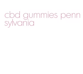 cbd gummies pennsylvania