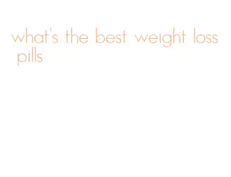 what's the best weight loss pills