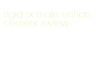 rigid rx male enhancement review