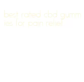 best rated cbd gummies for pain relief