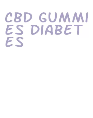 cbd gummies diabetes