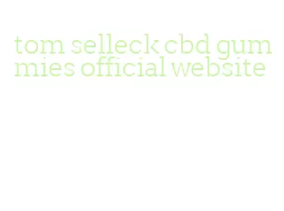tom selleck cbd gummies official website