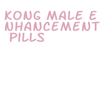 kong male enhancement pills