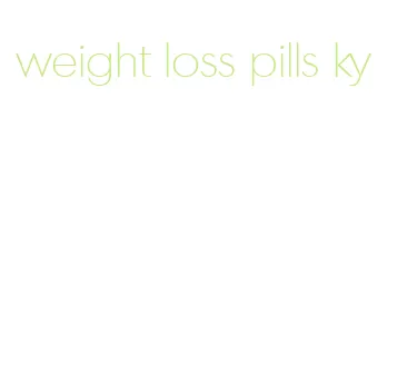weight loss pills ky