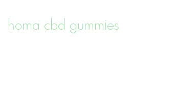 homa cbd gummies