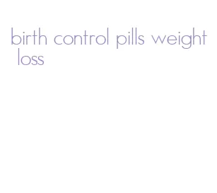 birth control pills weight loss