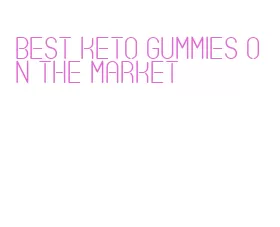 best keto gummies on the market