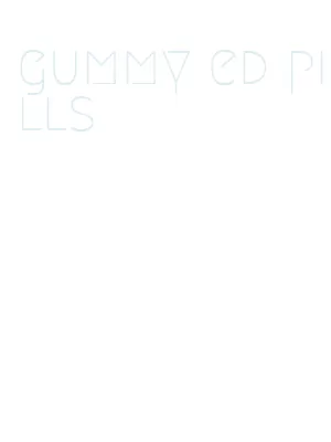 gummy ed pills