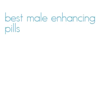 best male enhancing pills