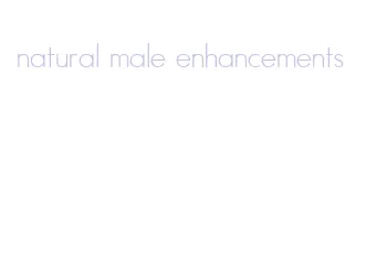 natural male enhancements