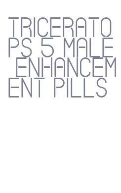 triceratops 5 male enhancement pills