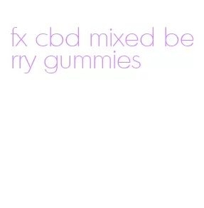 fx cbd mixed berry gummies
