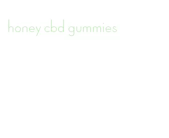 honey cbd gummies