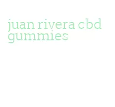 juan rivera cbd gummies