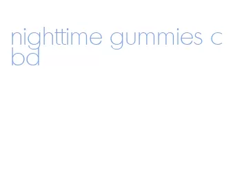 nighttime gummies cbd