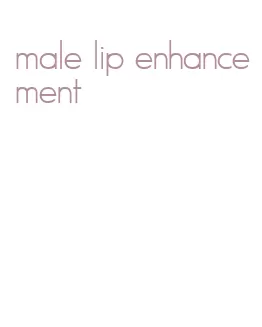 male lip enhancement