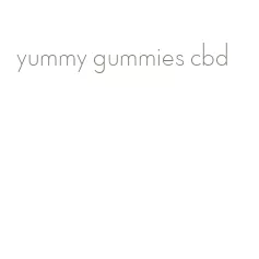 yummy gummies cbd