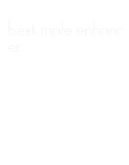 best male enhancer