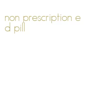 non prescription ed pill