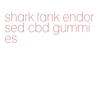 shark tank endorsed cbd gummies