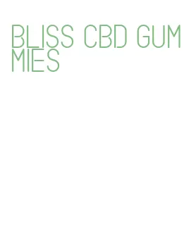 bliss cbd gummies