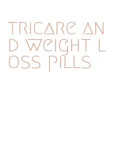 tricare and weight loss pills