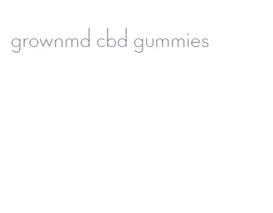 grownmd cbd gummies
