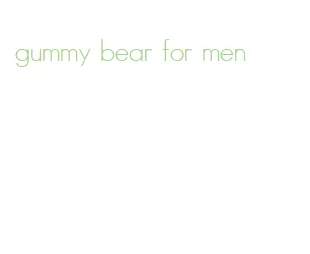gummy bear for men