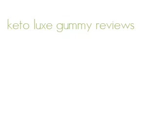 keto luxe gummy reviews