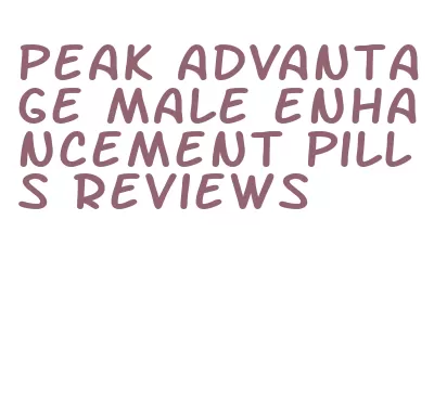 peak advantage male enhancement pills reviews