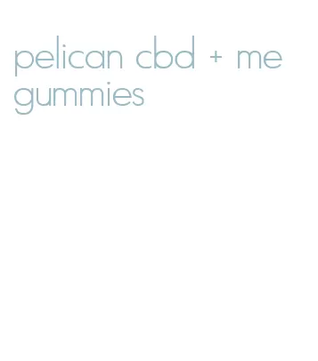 pelican cbd + me gummies