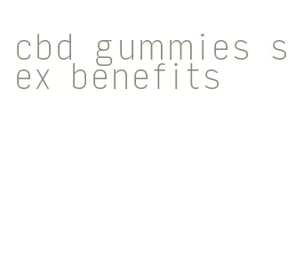 cbd gummies sex benefits