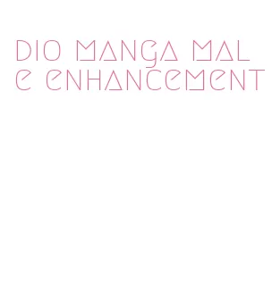 dio manga male enhancement